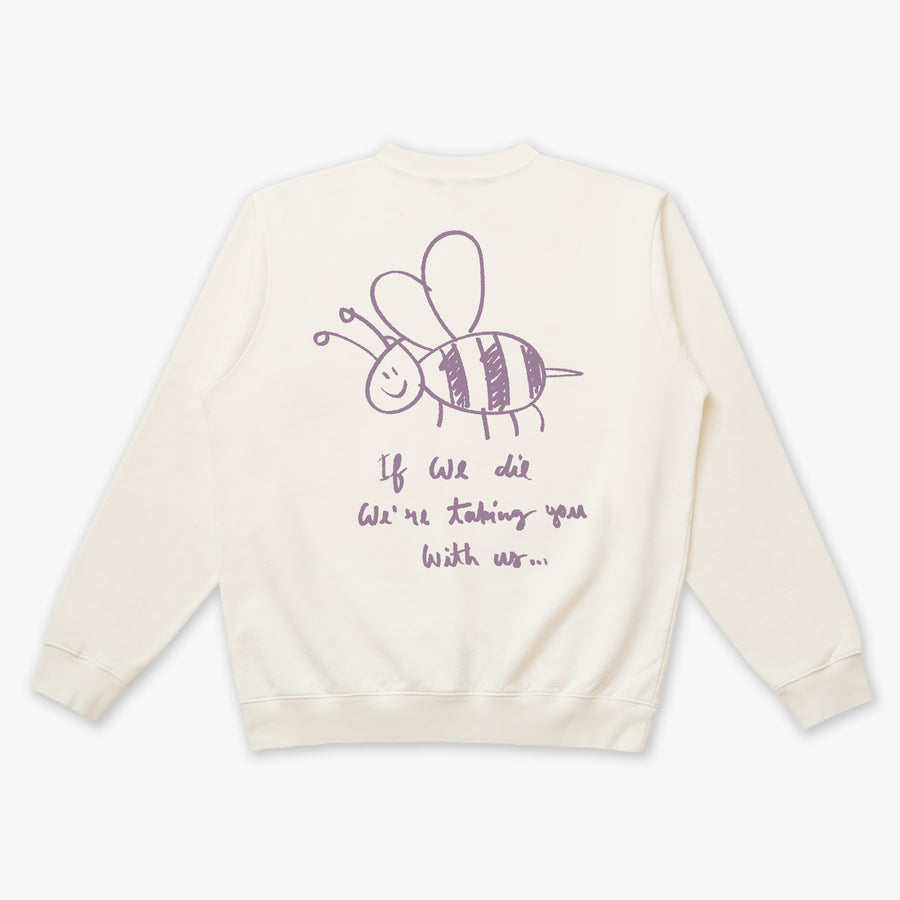 IF WE DIE BEES FLEECEBACK CREWNECK SWEATSHIRT